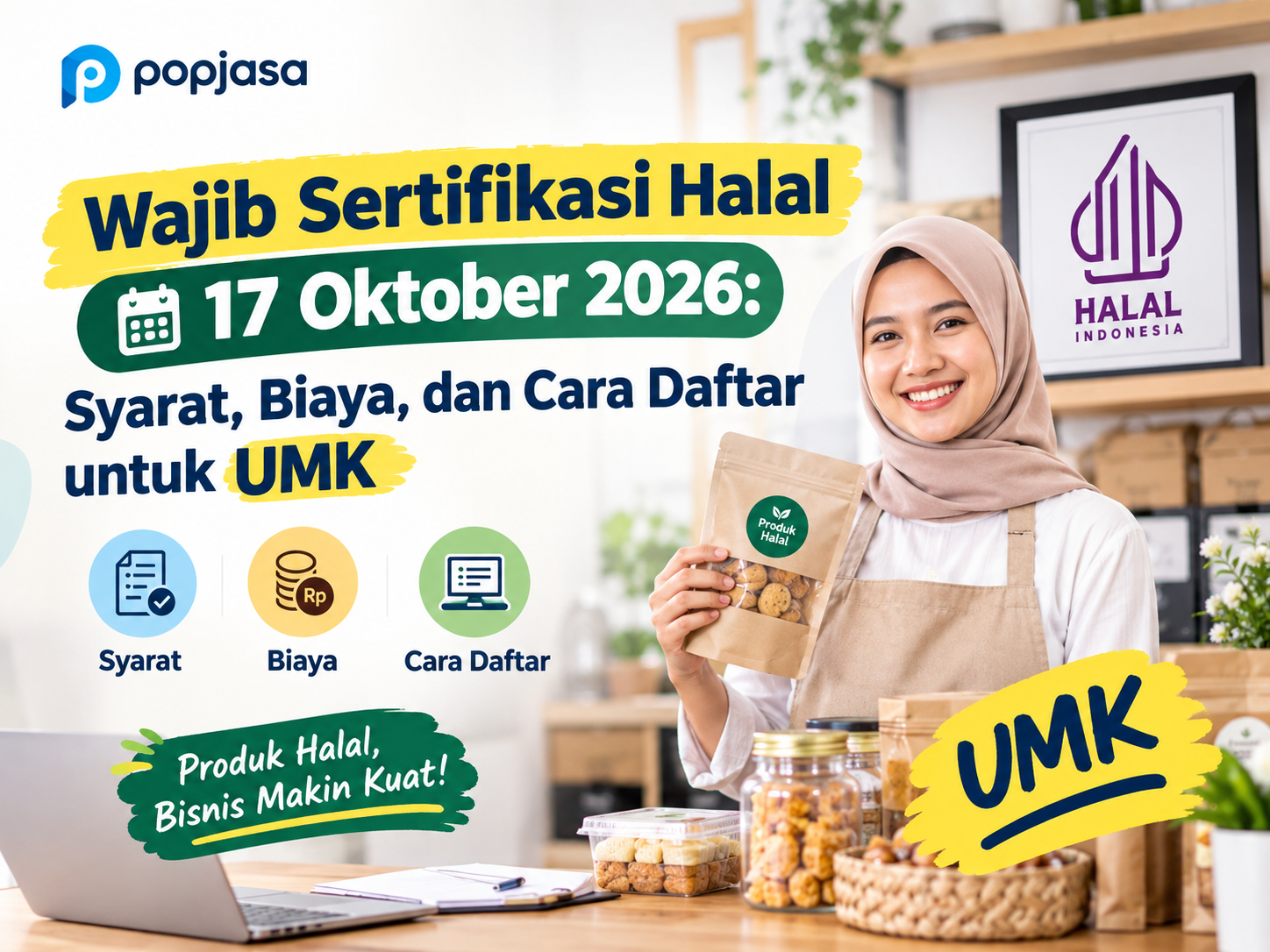 Wajib Sertifikasi Halal 17 Oktober 2026: Syarat, Biaya, dan Cara Daftar untuk UMK
